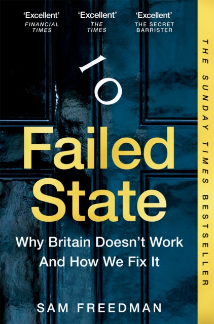 Failed State : Why Britain Doesn't Work and How We Fix It - The Cleeve Bookshop