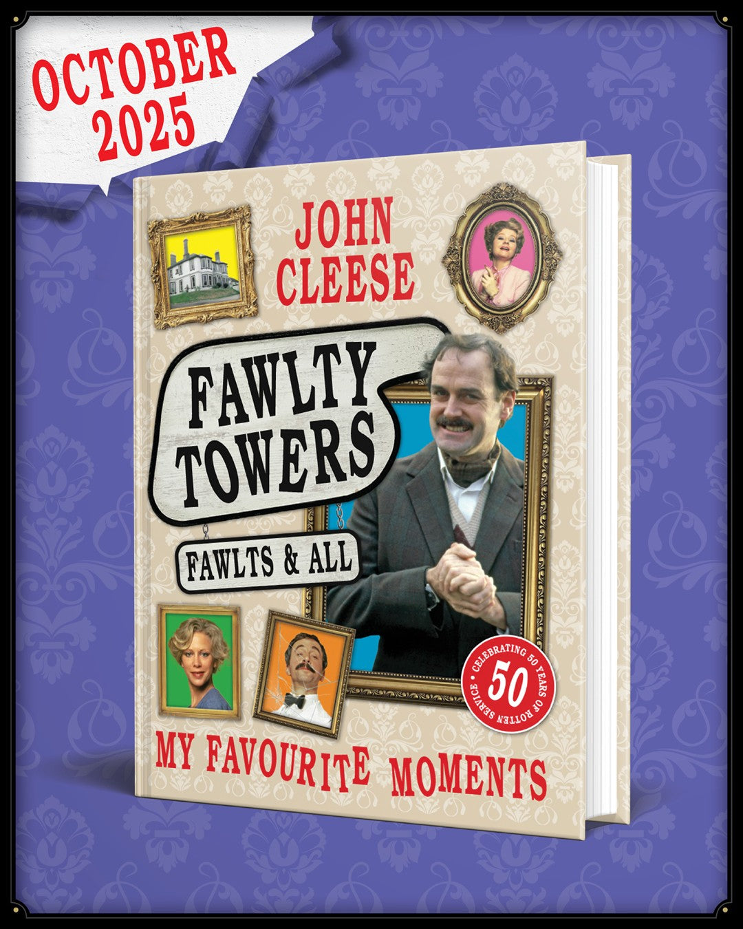 Fawlty Towers Fawlts and All: A 50th Anniversary Celebration - Signed Bookplate First Edition - The Cleeve Bookshop