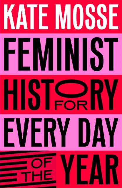 Feminist History for Every Day of the Year - Signed First Edition - The Cleeve Bookshop