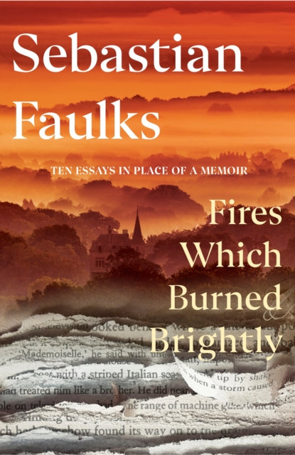 Fires Which Burned Brightly - Signed First Edition - The Cleeve Bookshop