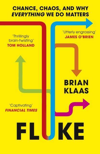Fluke : Chance, Chaos, and Why Everything We Do Matters - The Cleeve Bookshop