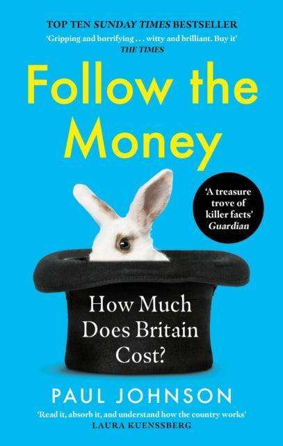 Follow the Money : 'Gripping and horrifying... witty and brilliant. Buy it' The Times - The Cleeve Bookshop