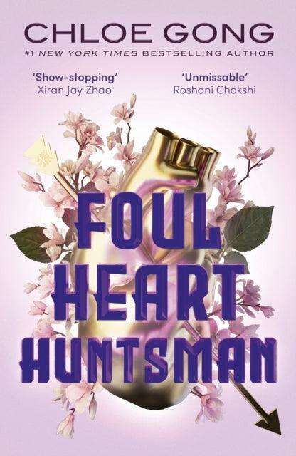 Foul Heart Huntsman : the unmissable, gripping and searingly romantic sequel to historical fantasy Foul Lady Fortune - The Cleeve Bookshop