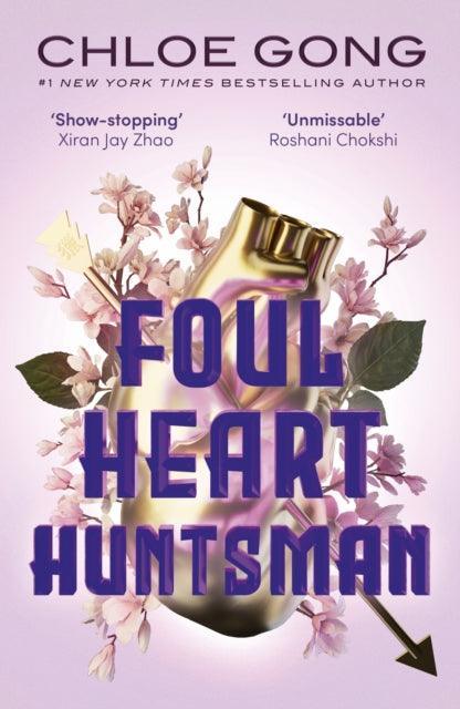 Foul Heart Huntsman : the unmissable, gripping and searingly romantic sequel to historical fantasy Foul Lady Fortune - The Cleeve Bookshop