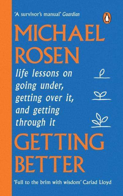 Getting Better : Life lessons on going under, getting over it, and getting through it - The Cleeve Bookshop