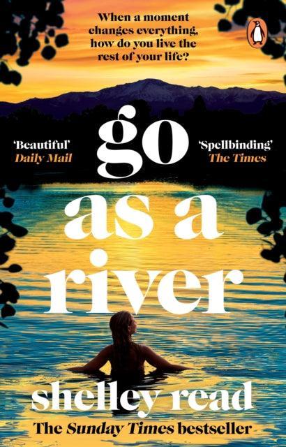 Go as a River : The powerful Sunday Times bestseller - The Cleeve Bookshop
