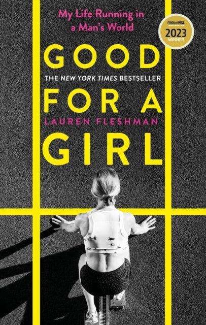 Good for a Girl : My Life Running in a Man's World - WINNER OF THE WILLIAM HILL SPORTS BOOK OF THE YEAR AWARD 2023 - The Cleeve Bookshop