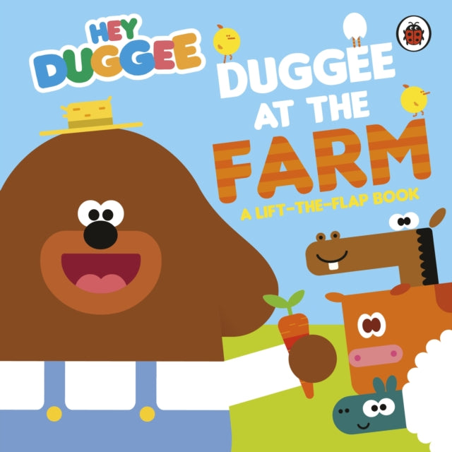 Hey Duggee: Duggee at the Farm : A Lift-the-Flap Book - The Cleeve Bookshop