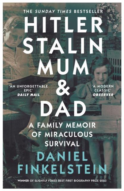 Hitler, Stalin, Mum and Dad : A Family Memoir of Miraculous Survival - The Cleeve Bookshop