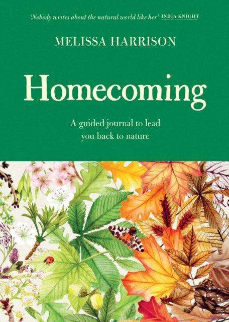 Homecoming : A Guided Journal to Lead You Back to Nature - The Cleeve Bookshop