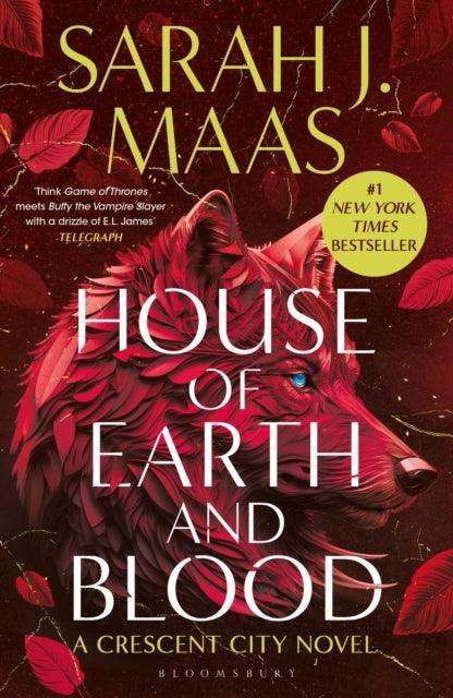 House of Earth and Blood : Enter the SENSATIONAL Crescent City series with this PAGE-TURNING bestseller - The Cleeve Bookshop