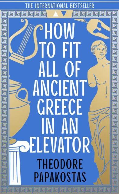 How to Fit All of Ancient Greece in an Elevator - The Cleeve Bookshop