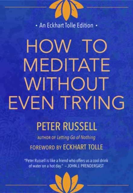 How to Meditate Without Even Trying - The Cleeve Bookshop