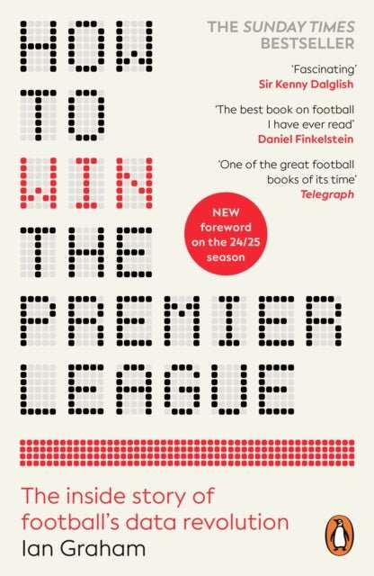 How to Win the Premier League : The Inside Story of Football’s Data Revolution - The Cleeve Bookshop