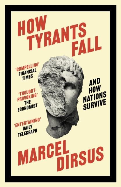 How Tyrants Fall : And How Nations Survive - The Cleeve Bookshop