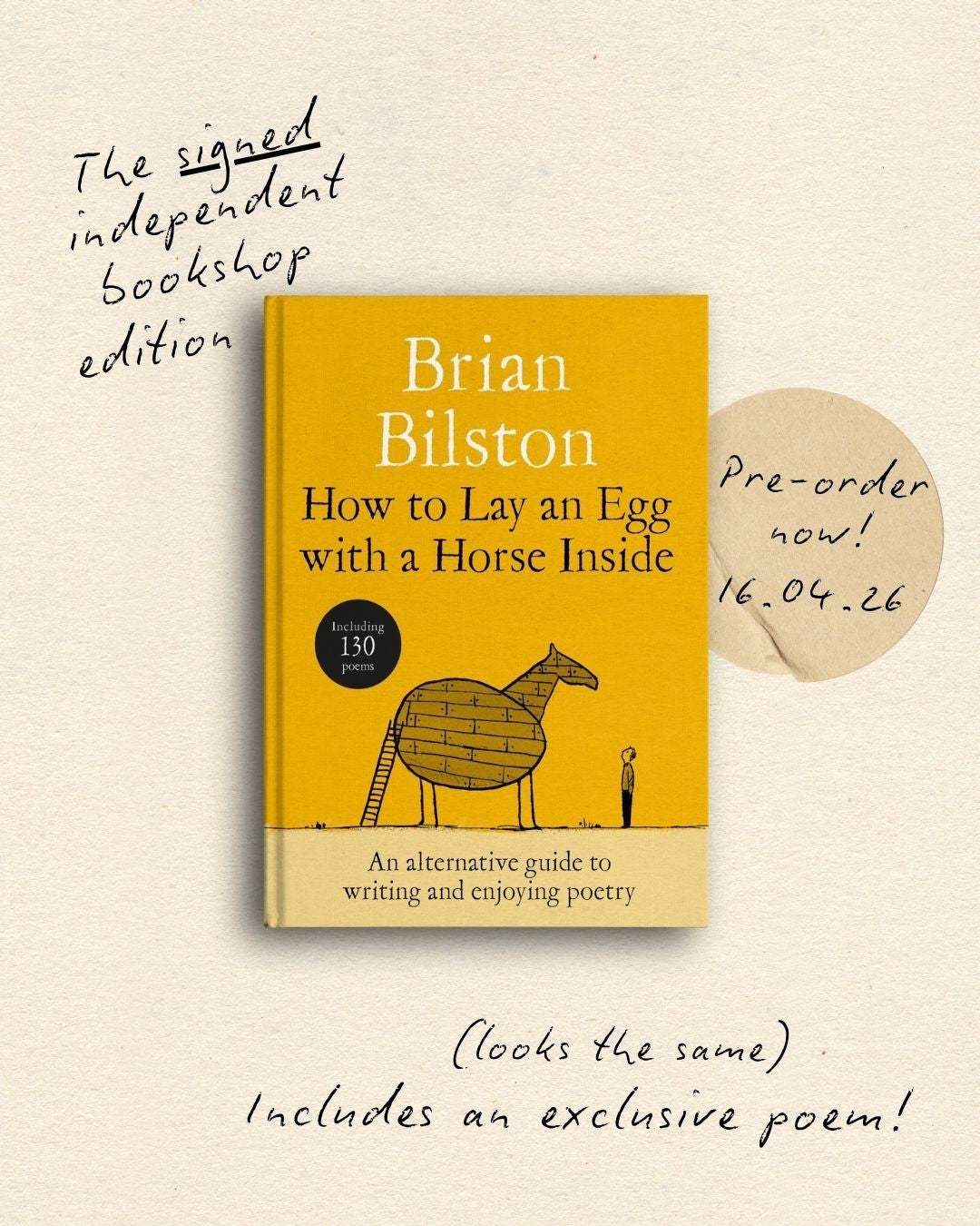 How to Lay an Egg with a Horse Inside : An Alternative Guide to Writing and Enjoying Poetry - Signed First Edition