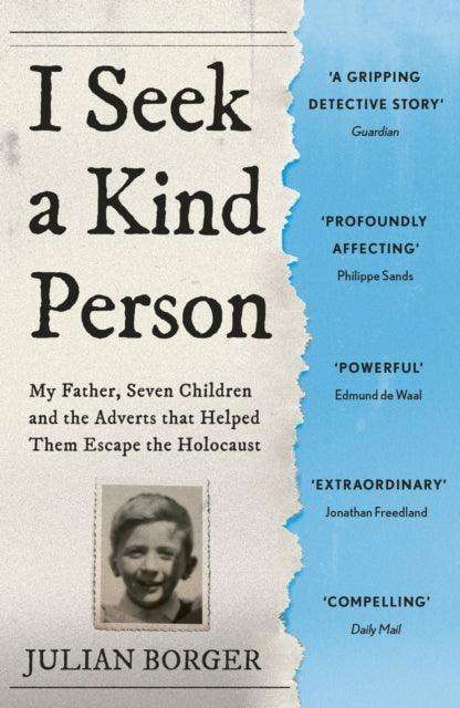 I Seek a Kind Person : My Father, Seven Children and the Adverts that Helped Them Escape the Holocaust - The Cleeve Bookshop