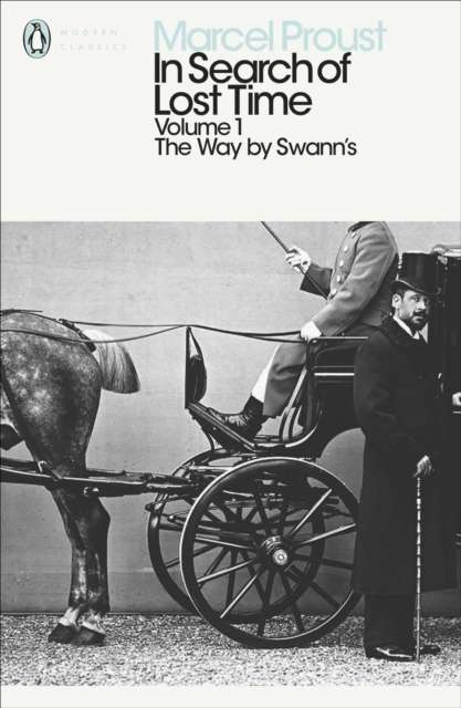 In Search of Lost Time: Volume 1 : The Way by Swann's - The Cleeve Bookshop