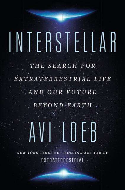Interstellar : The Search for Extraterrestrial Life and Our Future Beyond Earth - The Cleeve Bookshop