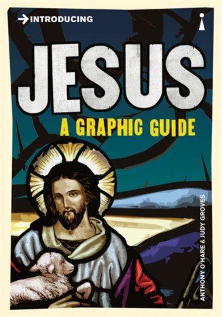 Introducing Jesus : A Graphic Guide - The Cleeve Bookshop