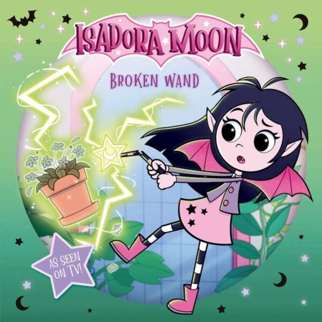 Isadora Moon: Broken Wand (An exciting picture book retelling of Isadora's on-screen adventures, perfect for fans aged 4-6) - The Cleeve Bookshop