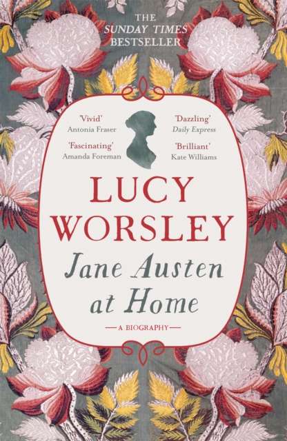 Jane Austen at Home : A Biography - The Cleeve Bookshop