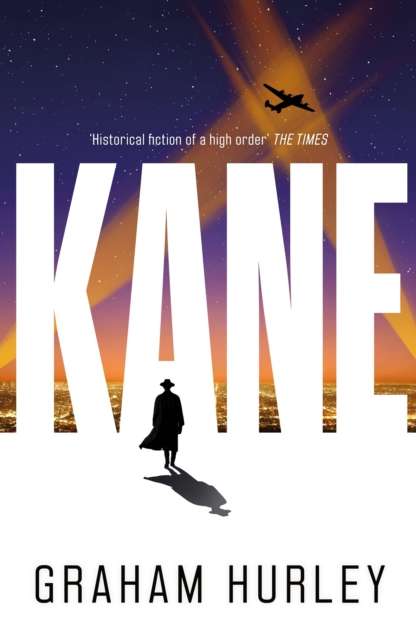 Kane : a gripping WWII spy thriller set in the aftermath of Pearl Harbor - The Cleeve Bookshop