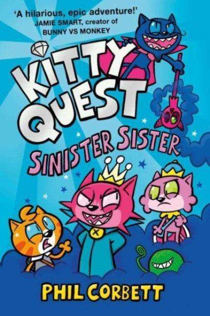 Kitty Quest: Sinister Sister - The Cleeve Bookshop