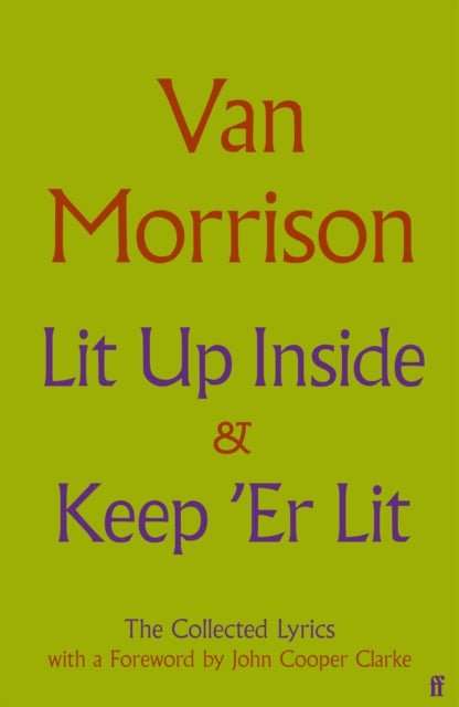 Lit Up Inside / Keep 'Er Lit : The Collected Lyrics - The Cleeve Bookshop
