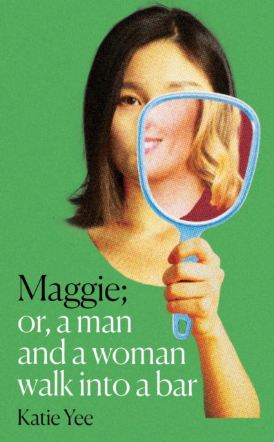 Maggie : Or, A Man and a Woman walk into a Bar - Signed First Edition - The Cleeve Bookshop