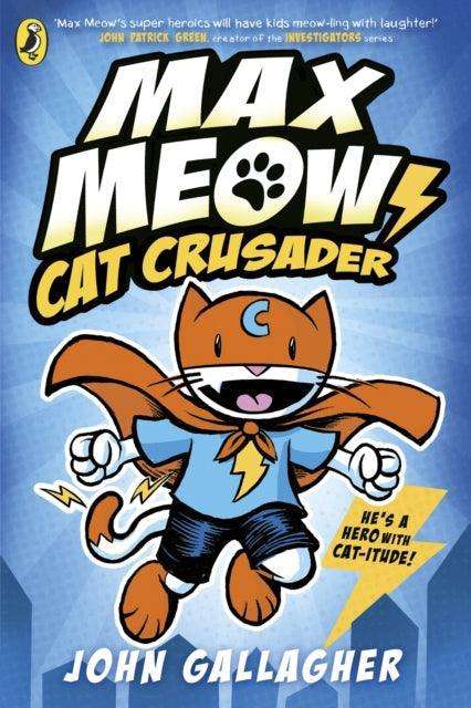 Max Meow Book 1: Cat Crusader - The Cleeve Bookshop