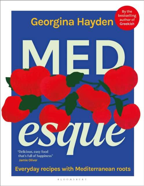 MEDesque : Everyday Recipes with Mediterranean Roots - The Cleeve Bookshop