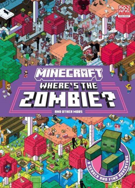 Minecraft Where’s the Zombie? : Search and Find Adventure - The Cleeve Bookshop