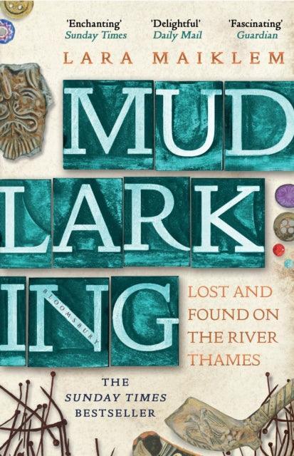 Mudlarking : Lost and Found on the River Thames - The Cleeve Bookshop