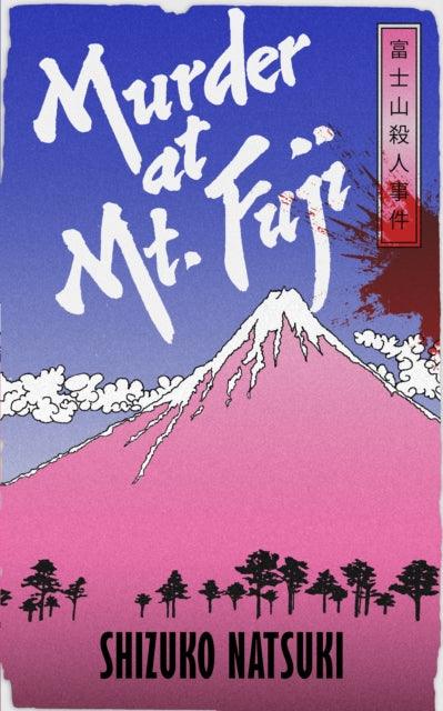 Murder at Mount Fuji - The Cleeve Bookshop