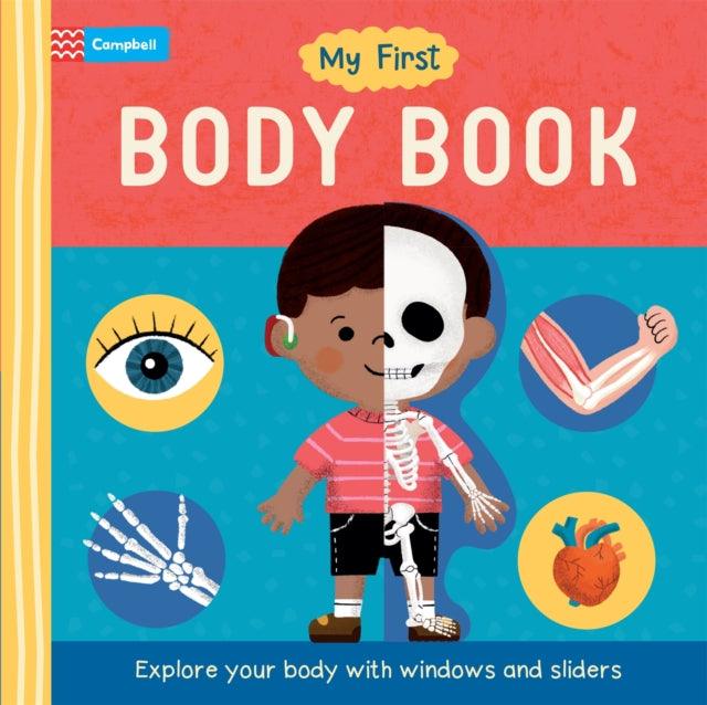 My First Body Book : Explore your body with windows and sliders - The Cleeve Bookshop