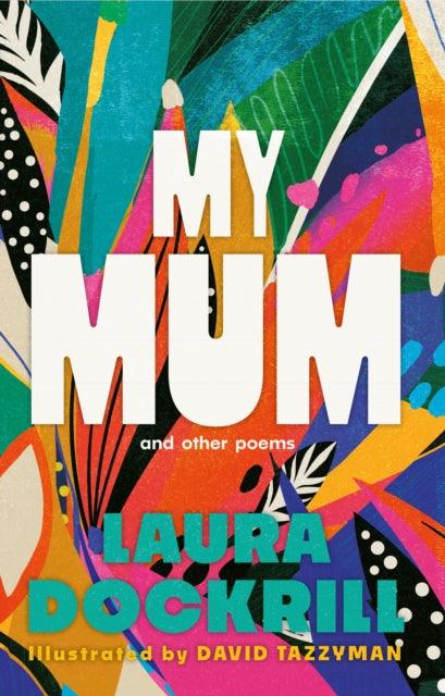 My Mum and Other Poems - The Cleeve Bookshop