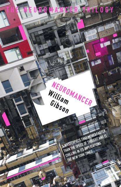 Neuromancer : The groundbreaking cyberpunk thriller - The Cleeve Bookshop