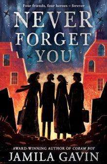 'Never Forget You' by Jamila Gavin - The Cleeve Bookshop