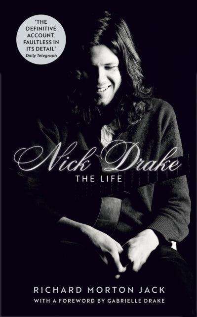 Nick Drake: The Life - The Cleeve Bookshop