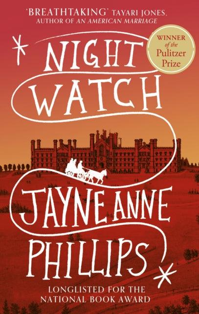 Night Watch : Winner of the Pulitzer Prize for Fiction 2024 - The Cleeve Bookshop