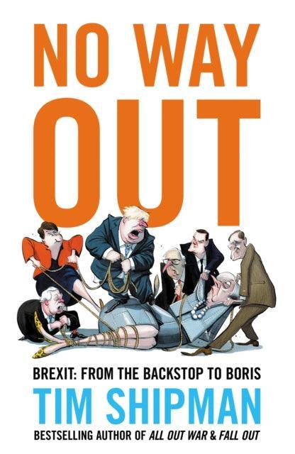 No Way Out : Brexit: from the Backstop to Boris - The Cleeve Bookshop
