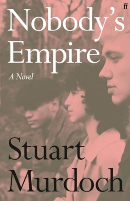 Nobody's Empire : 'Empathetic, funny and heartwarming.' Buzz Magazine - The Cleeve Bookshop