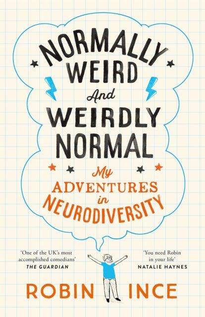Normally Weird and Weirdly Normal : My Adventures in Neurodiversity - Signed First Edition - The Cleeve Bookshop