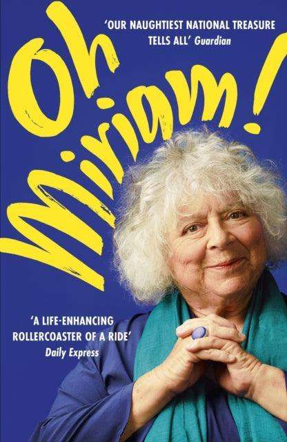 Oh Miriam! : Stories from an Extraordinary Life - The Cleeve Bookshop