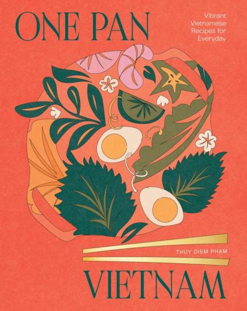 One Pan Vietnam : Vibrant Vietnamese Recipes for Everyday - The Cleeve Bookshop