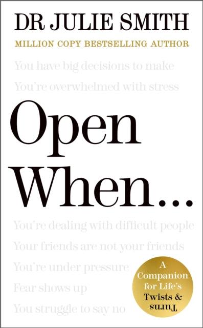 Open When… : A Companion for Life’s Twists & Turns - Signed First Edition - The Cleeve Bookshop