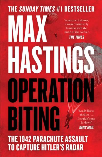Operation Biting : The 1942 Parachute Assault to Capture Hitler’s Radar - The Cleeve Bookshop