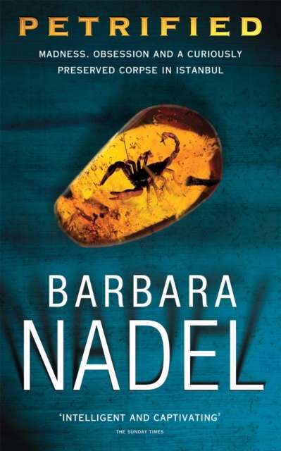 Petrified (Inspector Ikmen Mystery 6) : Inspiration for THE TURKISH DETECTIVE, BBC Two's sensational new crime drama - The Cleeve Bookshop