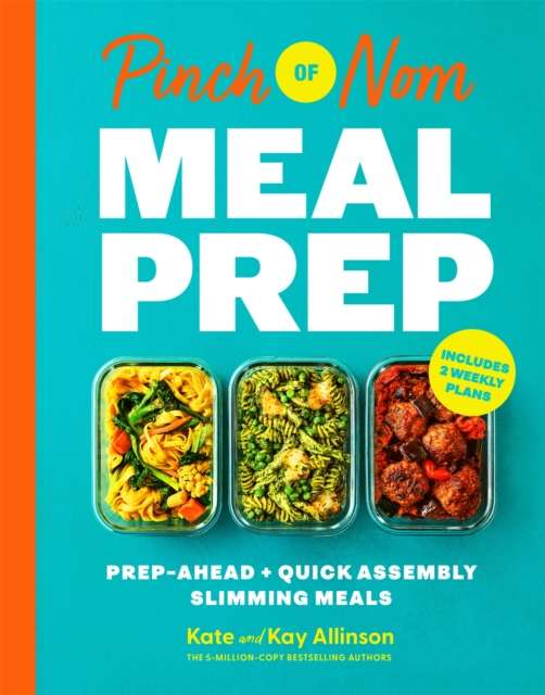 Pinch of Nom Meal Prep : Prep-Ahead & Quick Assembly Slimming Meals - The Cleeve Bookshop